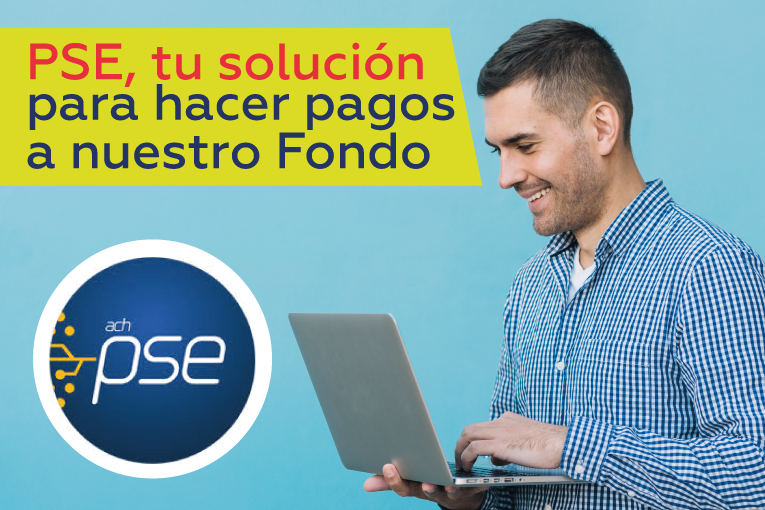 ¿Quieres hacer abonos a nuestro Fondo? PSE es tu solución