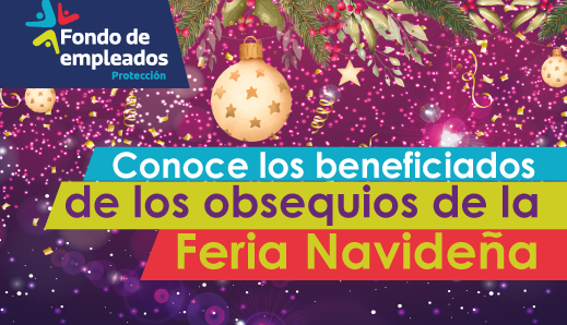 Conoce los beneficiados de los obsequios de nuestra Feria Navideña