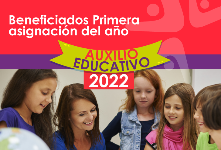 Beneficiados Auxilio Educativo Feb 2022